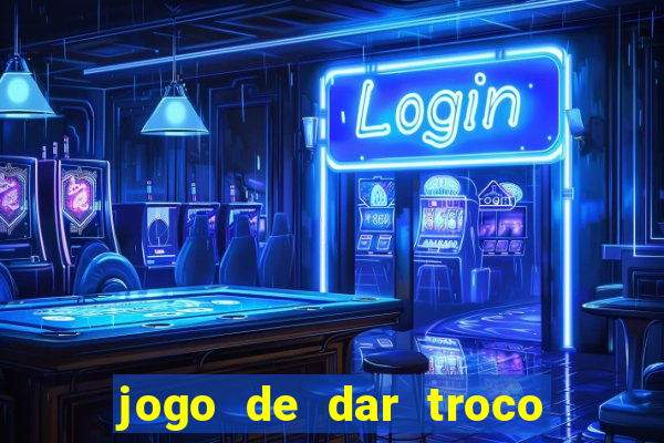 jogo de dar troco em dinheiro